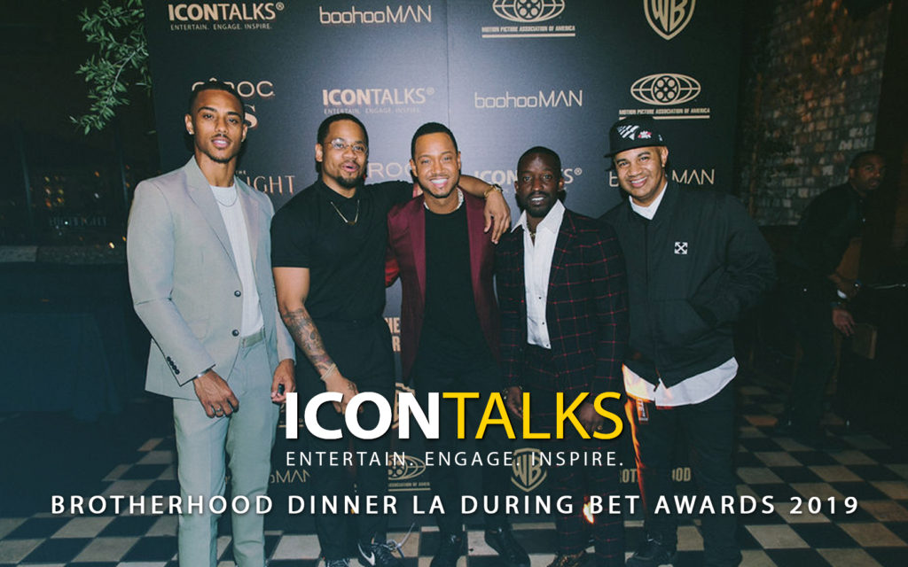 Icon Talks: Brotherhood Dinner LA During BET Awards 2019